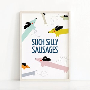 Arte dachshund imprimible / Salchichas tan tontas / Lindas impresiones de perros salchichas / Póster divertido para perros / Arte de pared para perros / Wiener Dog Print, Decoración de guardería