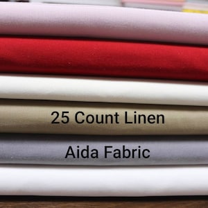 25 Count Cross Stitch Cloth, Soft Linen Look, Aida Fabric, Evenweave Embroidery Fabric, Needlepoint Canvas, Needlework Cloth