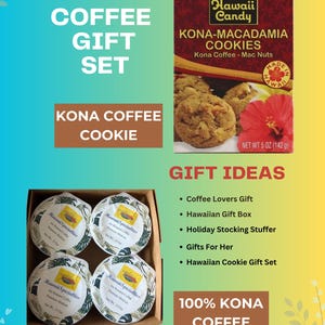 May include: Kona coffee gift set featuring Kona-macadamia cookies and Kona coffee. The cookies are in a box with a red flower and the coffee is in a box with four round containers. The text reads "100% Kona Coffee".