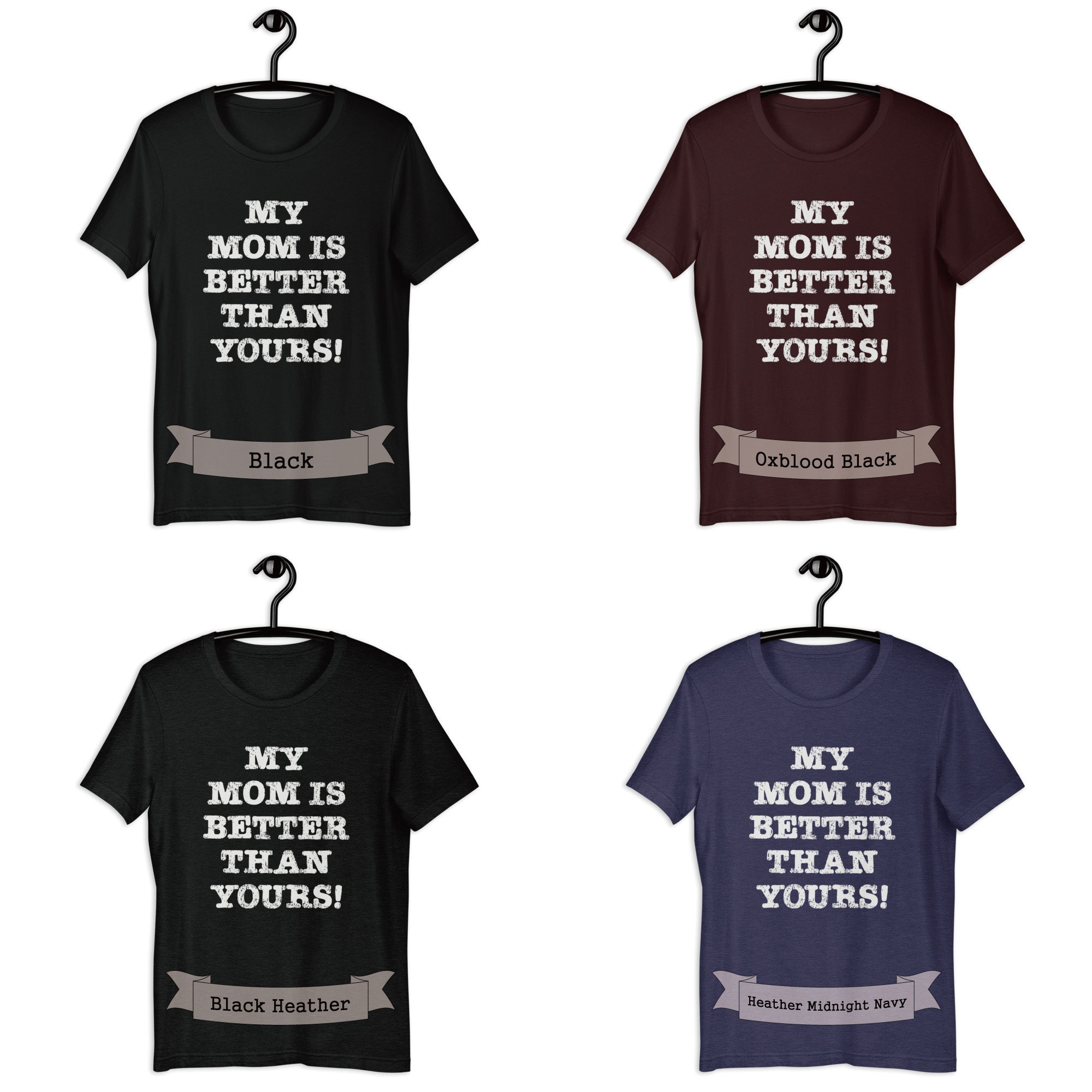 My mom is better than yours tee shirt l Best mom ever shirt l Etsy