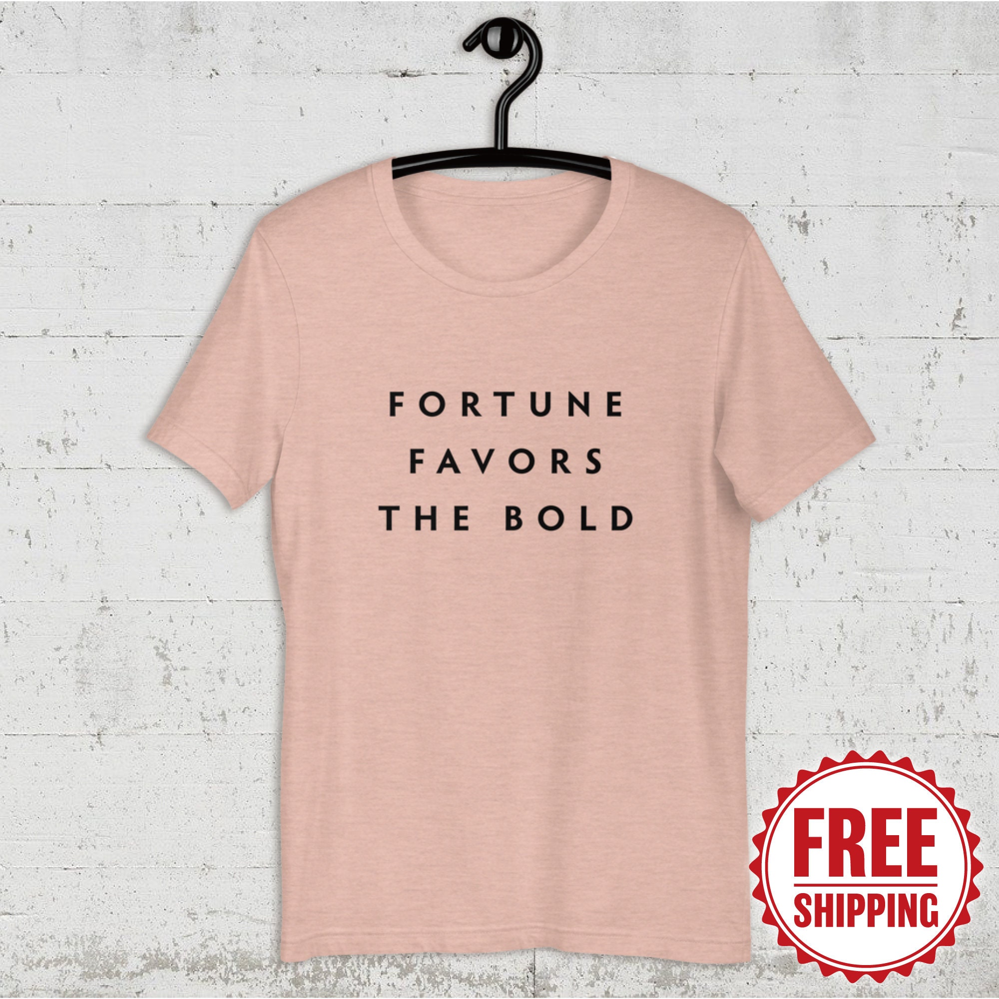 fortune favors the brave shirt fortune favors the brave shirt
