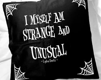 Beetlejuice Lydia Deetz I Myself Am Strange And Unusual 16x16 Pillowcase