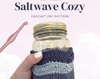 Crochet Cup Cozy Pattern PDF | Saltwave cup cozy | Mason Jar Cozy Crochet Pattern | Beginner Crochet Gift | Ripple stitch DIY