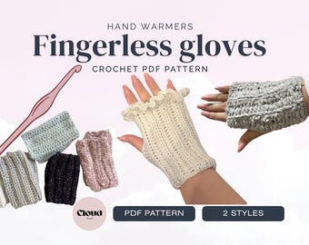 Crochet Fingerless Gloves Pattern PDF | 2 Hand Warmer Styles | Women's Winter Gloves | Textured Fingerless Mittens | Instant Download