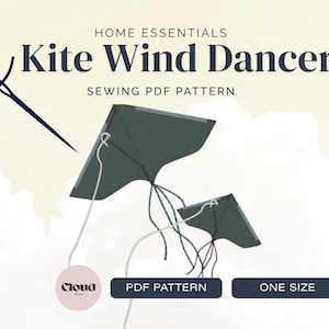 以下が含まれることがあります： Home Essentials Kite Wind Dancerというタイトルの縫製PDFパターン。白い紐が付いた2つのダークグレーの凧と針のグラフィックが描かれています。円形のCloud Pointロゴ、PDF PATTERN、ONE SIZEというテキストが含まれています。