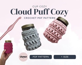Crochet Cup Cozy Pattern PDF | Cloud Puff Stitch Cozy | Mason Jar Cozy Crochet Pattern | Beginner Crochet Gift | Cotton Yarn DIY