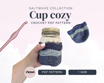 Crochet Cup Cozy Pattern PDF | Saltwave cup cozy | Mason Jar Cozy Crochet Pattern | Beginner Crochet Gift | Ripple stitch DIY