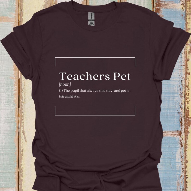 Teachers Pet Fun Tee Unisex Slogan Gildan Men's T Shirt Classroom Funny