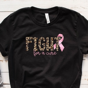 Fight Cancer Shirt: Breast Cancer Awareness T-Shirt