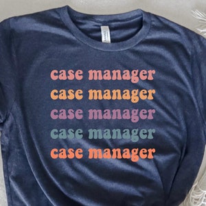 Retro Case Manager Shirt, Case Manager Gift, Gift for Women, Case Manager, Custom Nurse Shirt, Personalized Case Manager, Shirt for Mom