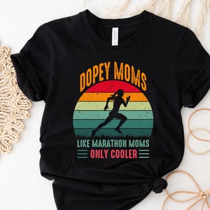 Dopey Marathon Mom Shirt, Runner Mom Gift