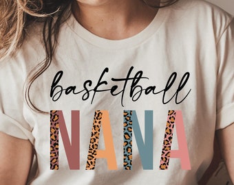 Basbetball Nana Tshirt, Leopard Basbetball Lover Nana Tee Shirt, Basbetball Gift, Basbetball Shirt, Mothers Day Gift, Basbetball  Nana Shirt