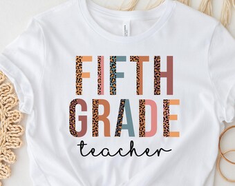 5th Grade Teacher T-Shirt: Leopard Print Back to School Tee