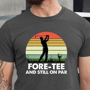 Fore Tee Shirt, Fore Tee Gift, Fore Tee Gift Shirt, Birthday Gift Fore Tee, Birthday Gift Fore Tee Tshirt
