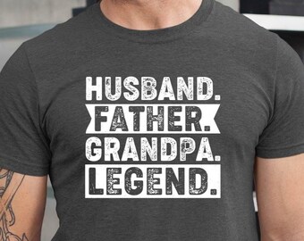 Husband Father Grandpa Legend Shirt, Husband Father Grandpa Legend Gift, Husband Father Gift Shirt, Papa Shirt, Christmas Dad Shirt