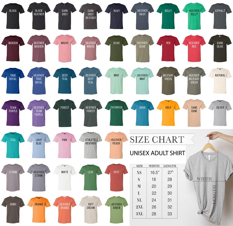 May include: A size chart for unisex adult t-shirts with a variety of color options. The chart shows the bust, width, and length measurements for each size, from XS to 3XL. The chart is displayed on a white background with a gray t-shirt hanging on a hanger.