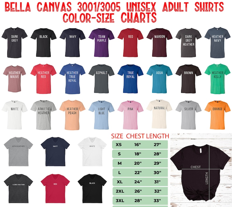 May include: A color chart for Bella Canvas 3001/3005 unisex adult t-shirts. The chart shows the different colors available for the shirts, as well as the size chart with chest and length measurements in inches. The sizes range from XS to 3XL.