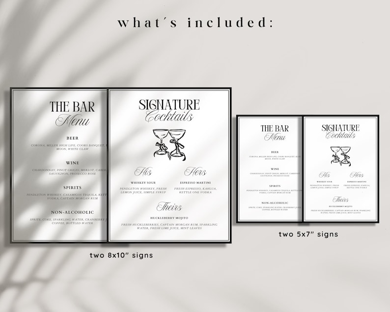 May include: Two printable signs for a wedding bar menu. The signs are black and white with a modern design. The larger sign is 8x10 inches and features a bar menu with beer, wine, spirits, and non-alcoholic options. The smaller sign is 5x7 inches and features a signature cocktail menu with options for "His", "Hers", and "Theirs".