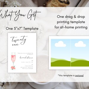 May include: A printable 5x7 inch invitation template for a 21st birthday party. The template features a glass of pink champagne with a rose and the text "Twenty One". The image also shows a separate optional template with a watercolor illustration of a blue sky with clouds and green hills.
