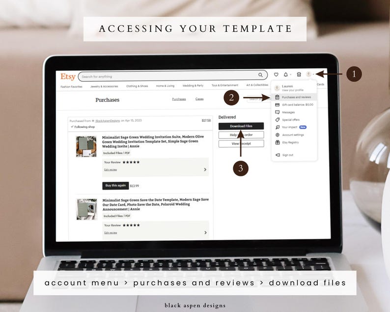 May include: A screenshot of an Etsy account page showing how to access purchased digital files. The page shows a list of purchases, with the option to download files. The steps are numbered 1, 2, and 3, with the text "account menu > purchases and reviews > download files" at the bottom.
