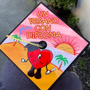Bad Bunny grad cap topper, bad bunny un verano con diploma, bad bunny graduate, bad bunny adhesive grad cap topper,  bad bunny cap topper