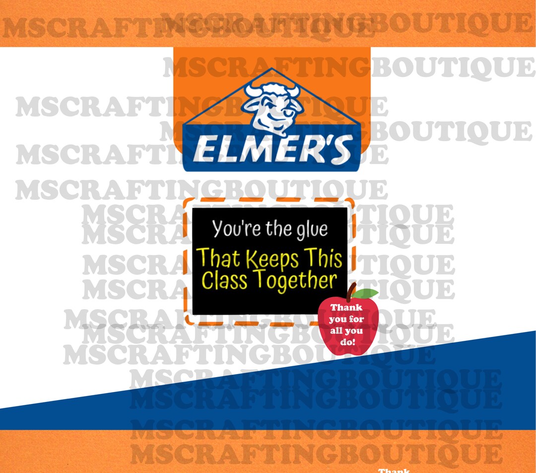 Elmer Glue Inspired Design PNG for 20oz Tumbler Teacher Appreciation ...