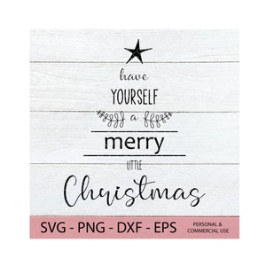 May include: White wood background with black text that reads "have yourself a merry little Christmas". A black star is at the top of the text, and the text is styled to look like a Christmas tree.