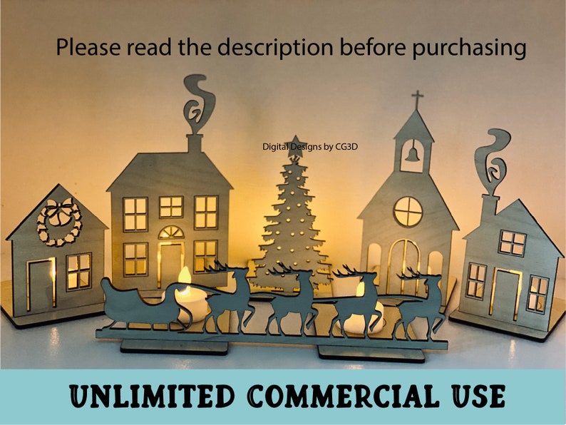 May include: A set of wooden Christmas village houses, a Christmas tree, and a sleigh with reindeer. The houses have windows and doors, and the tree has lights. The sleigh is pulled by three reindeer. The set is illuminated with tea lights.  "Unlimited Commercial Use" is written at the bottom of the image.