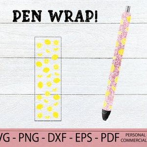 May include: A digital download of a pen wrap design featuring a pink background with yellow lemon slices. The design is labeled "PEN WRAP!" and includes the text "SVG - PNG - DXF - EPS - PDF PERSONAL & COMMERCIAL USE".