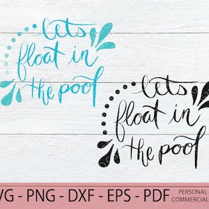 Puede incluir: Texto negro y azul sobre un fondo de madera blanca que dice "Let's float in the pool".