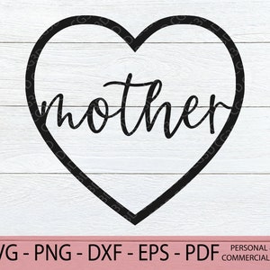 Mother Heart SVG - Mother’s day svg file - Happy Mothers Day svg - Mama Sublimation png - Mama Sticker File - Mom Shirt Design
