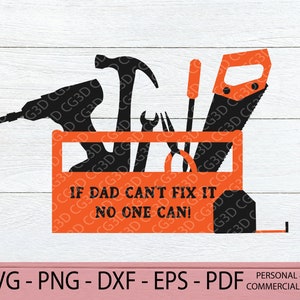 Puede incluir: Una caja de herramientas negra y naranja con varias herramientas, incluyendo un martillo, una sierra, un taladro y una llave. La caja de herramientas tiene el texto "If Dad Can't Fix It No One Can!" impreso en la parte delantera.