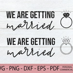 Nos estamos casando SVG - Anuncio de compromiso SVG - Prometido SVG - Ella dijo que sí Svg - Estamos comprometidos Svg - Anillo de diamantes - Archivo de corte