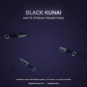 Black Kunai Knives Ninja Matte Stream Transition | Flying Knife Anime Cartoon Transition | Twitch Vtuber Transition OBS | Stinger Twitch