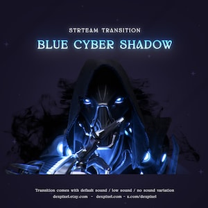 Blu Nero Cyber Shadow Reaper Transizione flusso / Transizione robot futuristico Sci Fi / Transizione Twitch Vtuber OBS / Twitch Stinger