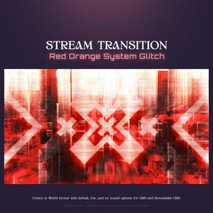 3 Red Orange System Glitch Stream Transition | Cyberpunk  Futuristic and Edgy Stinger | SCI-FI Glitch Transition OBS | Stinger Twitch
