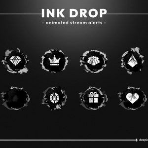 Black and White Ink Drop Animated Twitch Stream Alerts | Ink Drop Animated Alert | Twitch stylish alerts | 17 Alerts with Icons