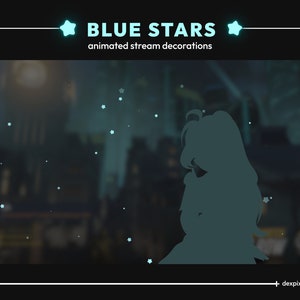 Blue Animated Stars Stream Decoration / 4 Animated Falling Stars Animated Stream Add-on / Stream Particles Decoration / Vtuber Assets