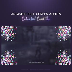 May include: Animated full screen alerts with colorful confetti falling from the top corners of the screen. The text "Colorful Confetti" is displayed in a gradient font. The text "Alert text can be placed here" is displayed in the center of the screen.