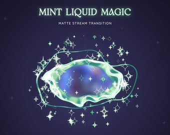 Mint Green Pastel Liquid Magic Matte Stream Transition | Stars Sparks Stinger | Colorful Magical Animated Transition OBS | Stinger Twitch