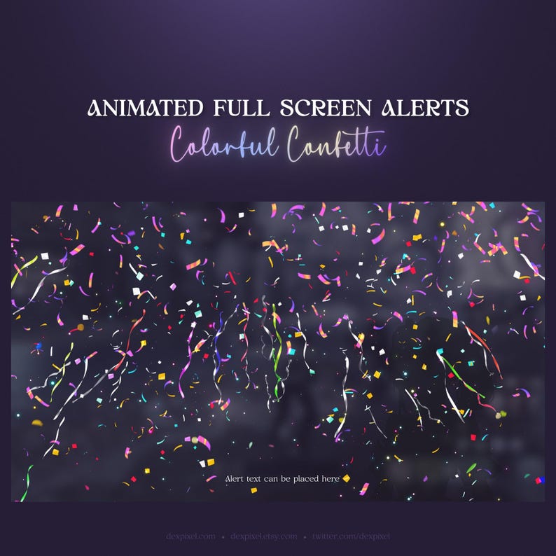 May include: Animated full screen alert with colorful confetti falling on a dark background. The text "Alert text can be placed here" is at the bottom of the image.
