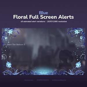 Op de afbeelding: Een digitale afbeelding met de tekst "Blue Floral Full Screen Alerts" en "x8 animated alert variations - 1920X1080 resolution". Het ontwerp heeft blauwe bloemaccenten en een donkere achtergrond. De woorden "Alert Tier Bottom 3" zijn ook zichtbaar.