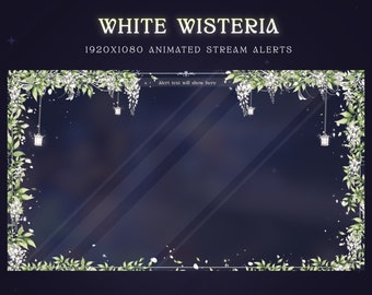White Wisteria Blooming Animated Stream Alerts | Floral Botanic Aesthetics Floral Alerts | Twitch | Vtuber Magic | Full Screen Alerts