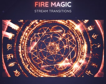May include: A fiery orange and red magic circle with glowing lines and symbols. The text "FIRE MAGIC" and "STREAM TRANSITIONS" is at the top of the image. The text "Transition comes with default sound / low sound / no sound variation" is at the bottom of the image.