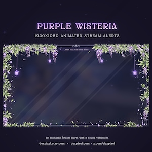 May include: Animated purple wisteria stream alerts for Twitch or YouTube. The alerts feature a purple wisteria flower garland with glowing lanterns. The text "Alert text will show here" is displayed in the center of the alert.