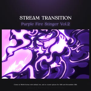 以下が含まれることがあります： 「STREAM TRANSITION」と「Purple Fire Stinger Vol.2」のテキストが入ったデジタルグラフィック。画像は、渦巻く紫とピンクの抽象的な形状を特徴とし、背景は暗いです。下部のテキストはファイル形式とオプションを示しています。