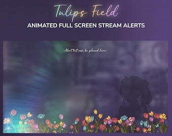 Tulips Flower Field Full-Screen Animated Twitch Stream Alerts