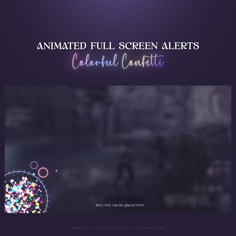 May include: Animated full screen alert with the text "Colorful Confetti" in a gradient of pink and blue. The alert features a circle with confetti and a blurred background.