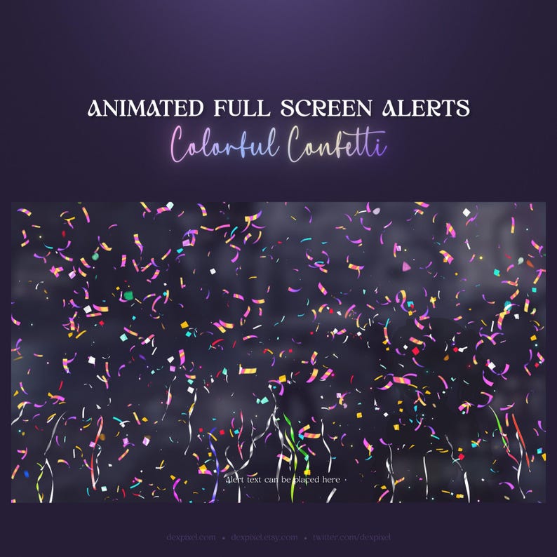 May include: Animated full screen alert with colorful confetti falling on a dark background. The text "Alert text can be placed here" is visible at the bottom of the image.