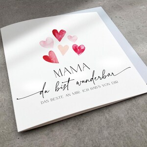 Muttertagskarte Mama du bist wunderbar, Große Quadratische Karte zum Muttertag mit rosa roten Herzen, Das Beste von mir ich hab's von Dir